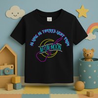 As Long As There's Light From Neon Moon Toddler T-Shirt