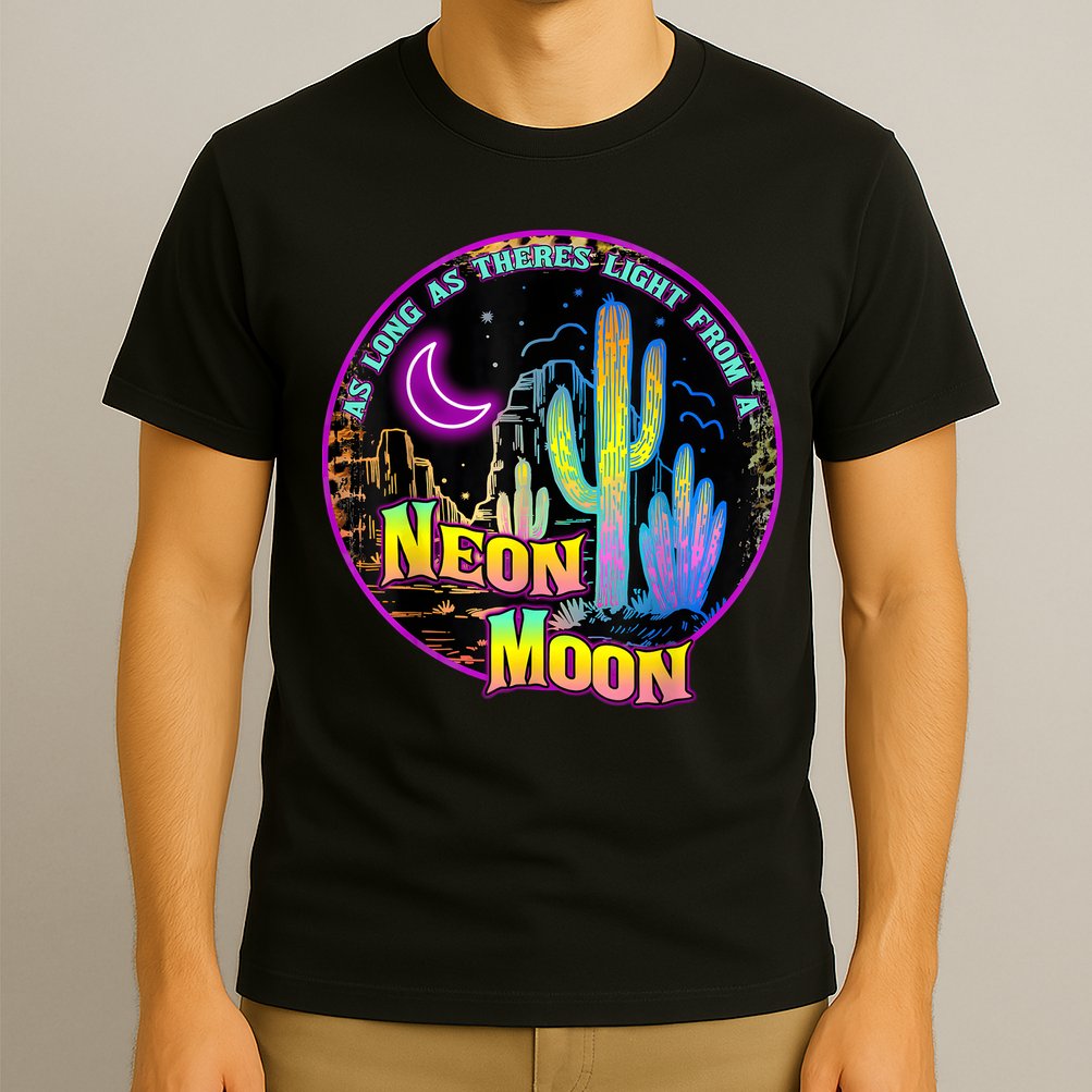 As Long As Theres Light From A Neon Moon Country T-Shirt