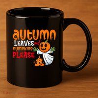 Autumn Leaves And Pumpkins Please 11oz C Handle Ceramic Mug
