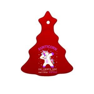 Aunticorn Like An Aunt Only Awesome Dabbing Unicorn Cute Gift Ceramic Tree Ornament