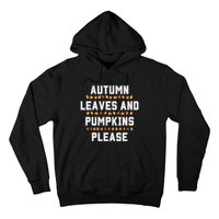 Autumn Leaves And Pumpkins Please Fall Season Hoodie