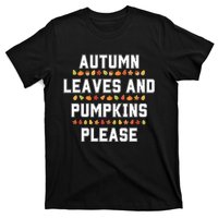 Autumn Leaves And Pumpkins Please Fall Season T-Shirt