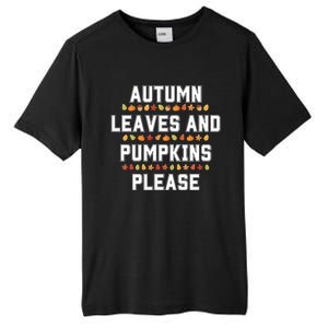 Autumn Leaves And Pumpkins Please Fall Season Tall Fusion ChromaSoft Performance T-Shirt