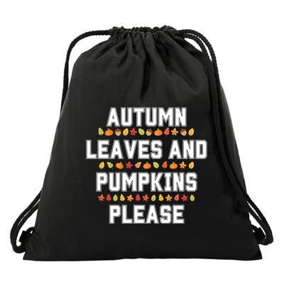 Autumn Leaves And Pumpkins Please Fall Season Drawstring Bag