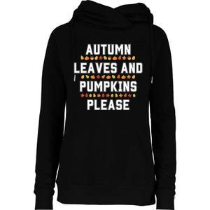 Autumn Leaves And Pumpkins Please Fall Season Womens Funnel Neck Pullover Hood