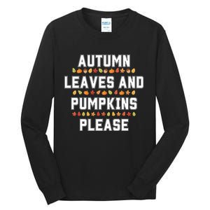 Autumn Leaves And Pumpkins Please Fall Season Tall Long Sleeve T-Shirt