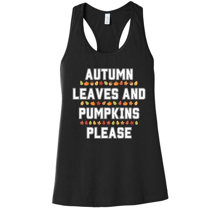 Autumn Leaves And Pumpkins Please Fall Season Women's Racerback Tank