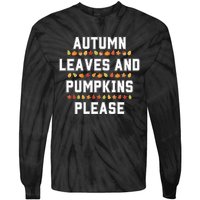 Autumn Leaves And Pumpkins Please Fall Season Tie-Dye Long Sleeve Shirt