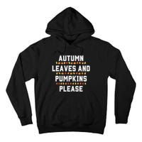 Autumn Leaves And Pumpkins Please Fall Season Tall Hoodie