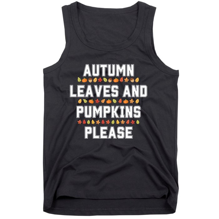 Autumn Leaves And Pumpkins Please Fall Season Tank Top