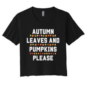 Autumn Leaves And Pumpkins Please Fall Season Women's Crop Top Tee