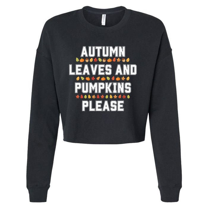 Autumn Leaves And Pumpkins Please Fall Season Cropped Pullover Crew