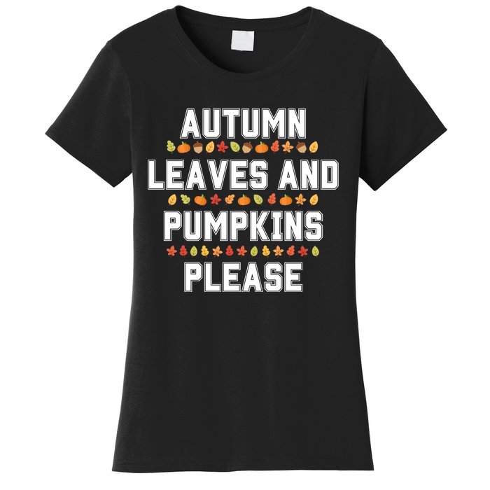 Autumn Leaves And Pumpkins Please Fall Season Women's T-Shirt