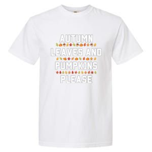 Autumn Leaves And Pumpkins Please Fall Season Garment-Dyed Heavyweight T-Shirt