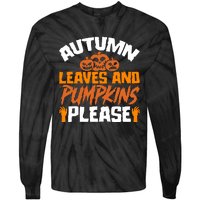 Autumn Leaves And Pumpkins Please Tie-Dye Long Sleeve Shirt