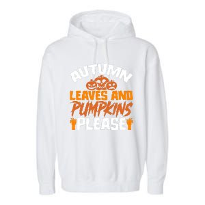 Autumn Leaves And Pumpkins Please Garment-Dyed Fleece Hoodie