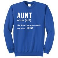 Aunt Like A Mom But Way Cooler Funny Auntie Funny Gift / Joke Gag Great Gift Sweatshirt