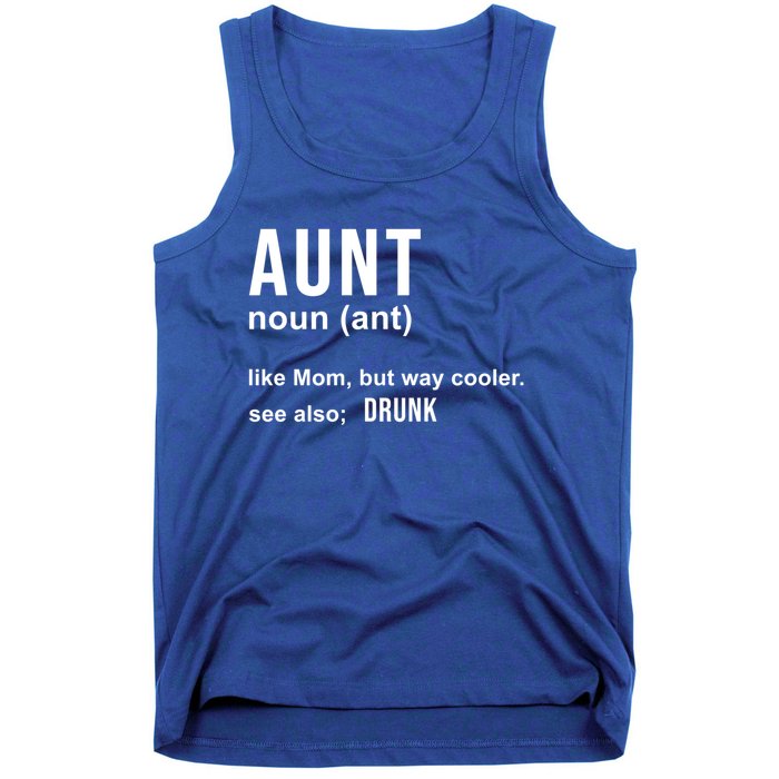 Aunt Like A Mom But Way Cooler Funny Auntie Funny Gift / Joke Gag Great Gift Tank Top