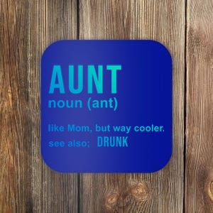 Aunt Like A Mom But Way Cooler Funny Auntie Funny Gift / Joke Gag Gift Coaster