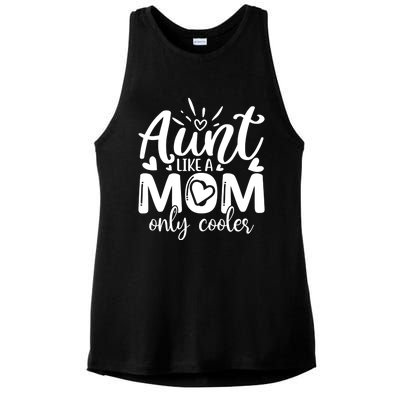 Aunt Like A Mom Only Cooler Cool Auntie Gift Ladies PosiCharge Tri-Blend Wicking Tank