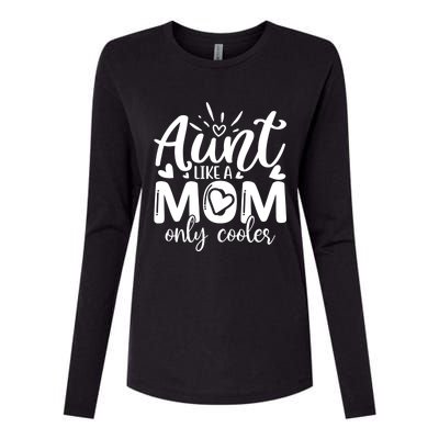 Aunt Like A Mom Only Cooler Cool Auntie Gift Womens Cotton Relaxed Long Sleeve T-Shirt