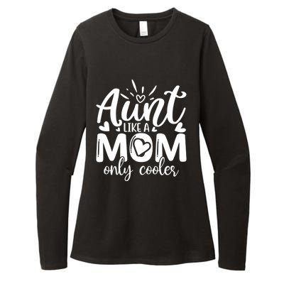 Aunt Like A Mom Only Cooler Cool Auntie Gift Womens CVC Long Sleeve Shirt