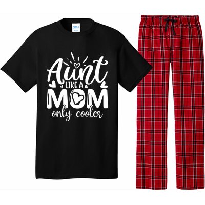 Aunt Like A Mom Only Cooler Cool Auntie Gift Pajama Set