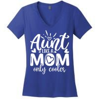 Aunt Like A Mom Only Cooler Cool Auntie Gift Women's V-Neck T-Shirt