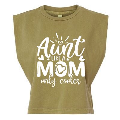 Aunt Like A Mom Only Cooler Cool Auntie Gift Garment-Dyed Women's Muscle Tee