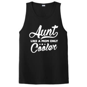 Aunt Like A Mom Only Cooler Auntie Mothers Day Gift PosiCharge Competitor Tank