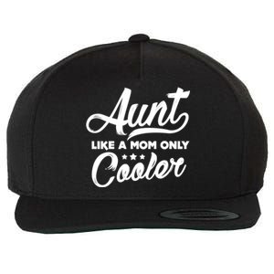 Aunt Like A Mom Only Cooler Auntie Mothers Day Gift Wool Snapback Cap