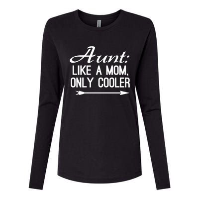 Aunt Like A Mom Only Cooler Cool Cute Funny Auntie Gift Womens Cotton Relaxed Long Sleeve T-Shirt