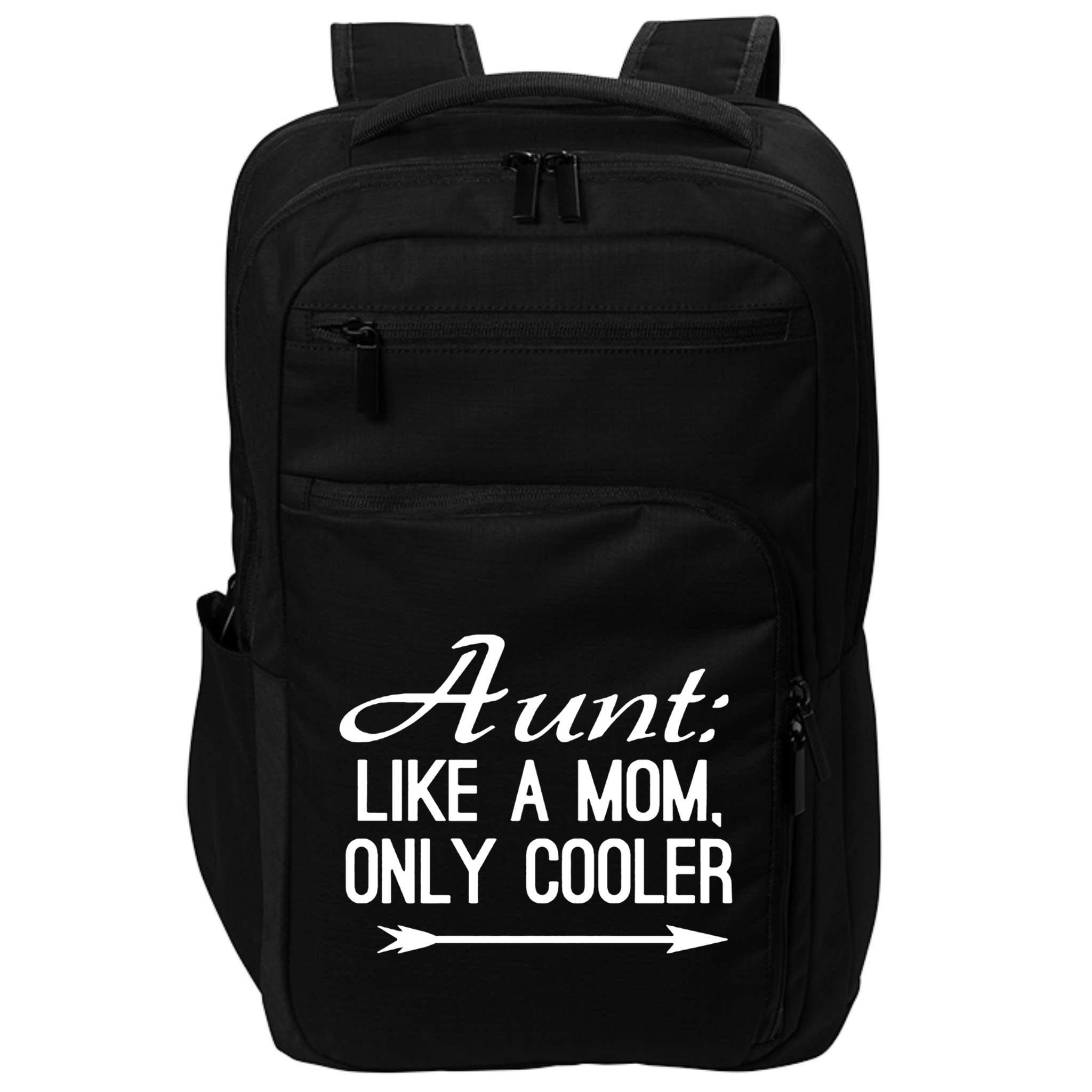 Aunt Like A Mom Only Cooler Cool Cute Funny Auntie Gift Impact Tech Backpack