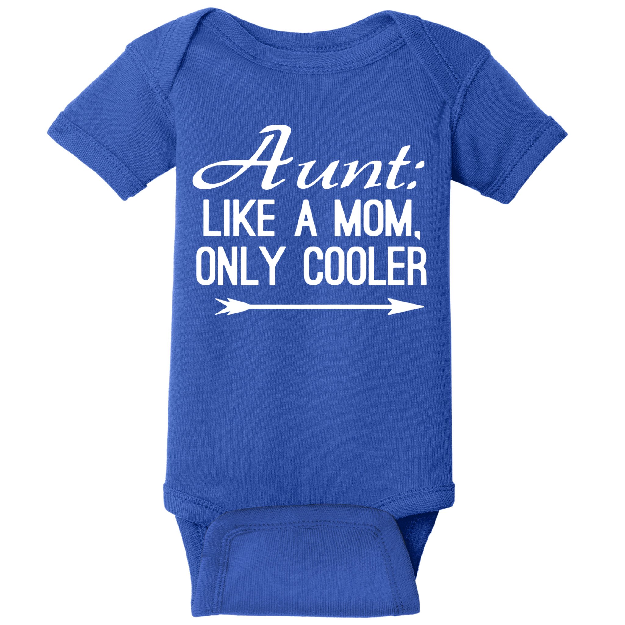 Aunt Like A Mom Only Cooler Cool Cute Funny Auntie Gift Baby Bodysuit