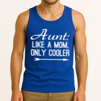 Aunt Like A Mom Only Cooler Cool Cute Funny Auntie Gift Tank Top