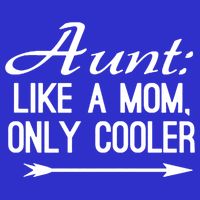 Aunt Like A Mom Only Cooler Cool Cute Funny Auntie Gift Tank Top