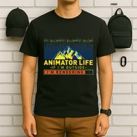 Animator Life Animation Visual Artist Rendering Graphic Art T-Shirt