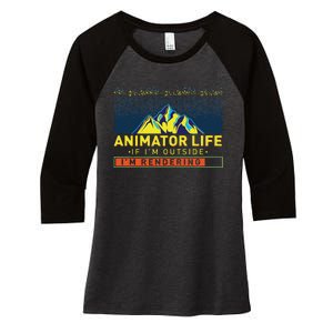 Animator Life Animation Visual Artist Rendering Graphic Art Women's Tri-Blend 3/4-Sleeve Raglan Shirt