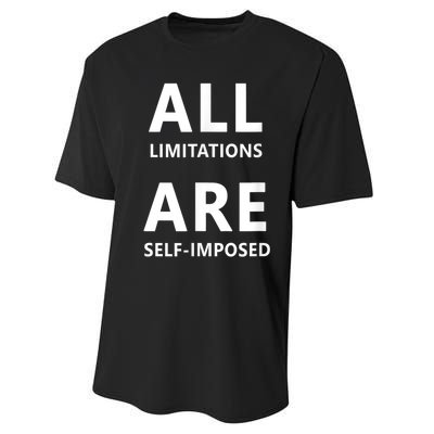 All Limitations Are Self Imposed Motivation Quote Gift Performance Sprint T-Shirt