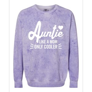 Auntie Like A Mom But Cooler Funny Aunt From Niece Gift Colorblast Crewneck Sweatshirt