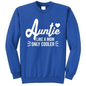 Auntie Like A Mom But Cooler Funny Aunt From Niece Gift Sweatshirt