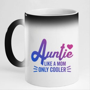 Auntie Like A Mom But Cooler Funny Aunt From Niece Gift 11oz Black Color Changing Mug