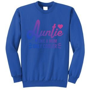 Auntie Like A Mom But Cooler Funny Aunt From Niece Gift Sweatshirt