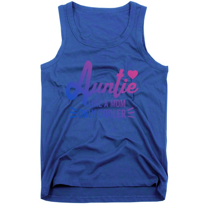 Auntie Like A Mom But Cooler Funny Aunt From Niece Gift Tank Top