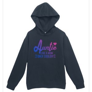 Auntie Like A Mom But Cooler Funny Aunt From Niece Gift Urban Pullover Hoodie