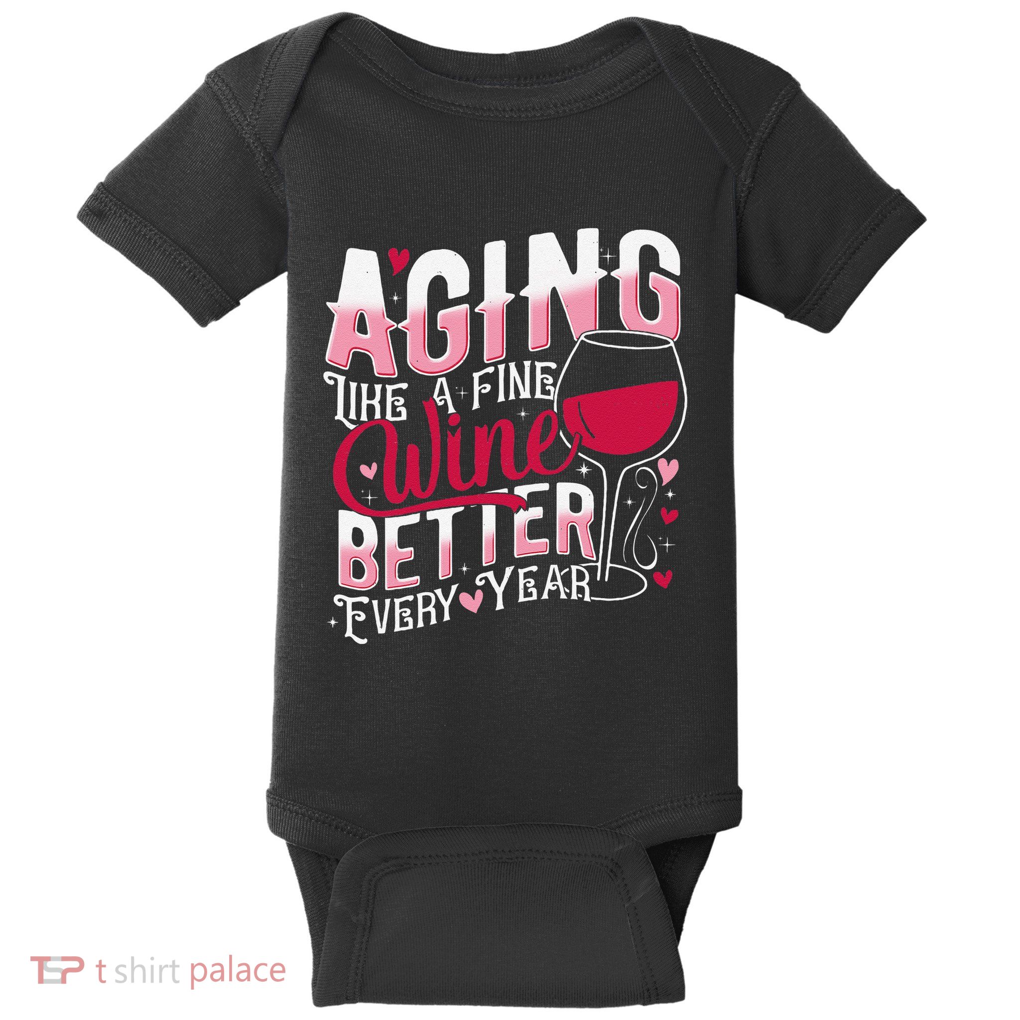 Aging Like A Fine Wine Better Every Year Funny Gifts Baby Bodysuit