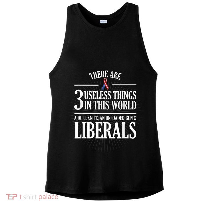 Anti Liberal Anti Liberal Useless Liberals Liberal Tears Ladies PosiCharge Tri-Blend Wicking Tank