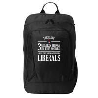 Anti Liberal Anti Liberal Useless Liberals Liberal Tears City Backpack