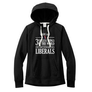 Anti Liberal Anti Liberal Useless Liberals Liberal Tears Women's Fleece Hoodie