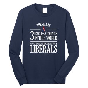 Anti Liberal Anti Liberal Useless Liberals Liberal Tears Long Sleeve Shirt